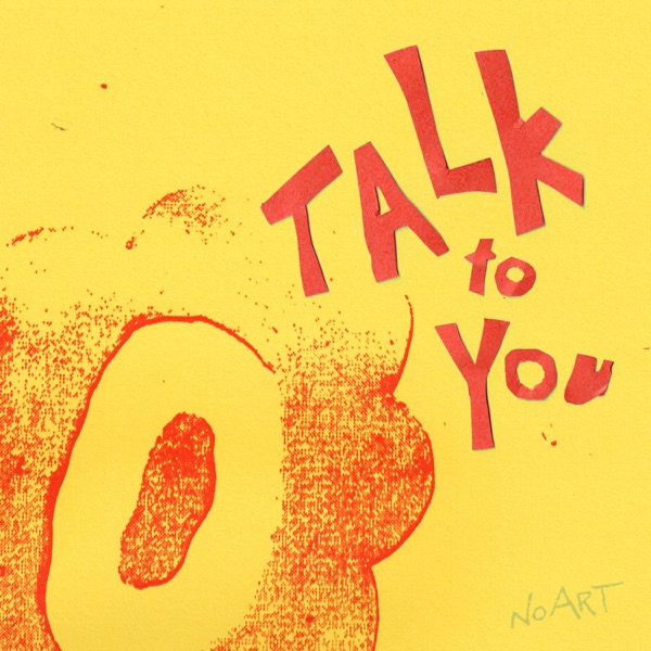 TALK TO YOU by ANOTR/54 ULTRA