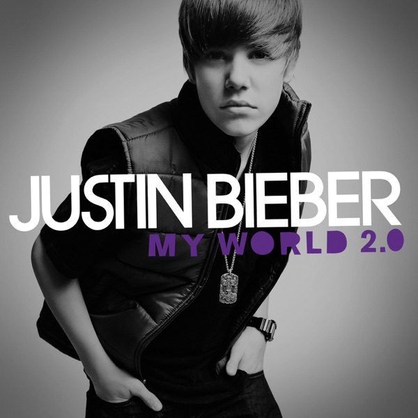 MY WORLD 2.0 by JUSTIN BIEBER