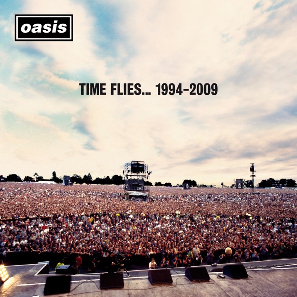 TIME FLIES - 1994-2009 by OASIS