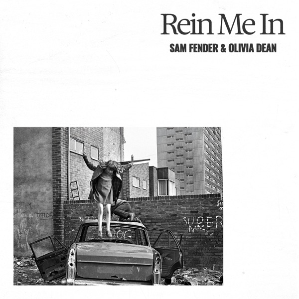 REIN ME IN by SAM FENDER & OLIVIA DEAN