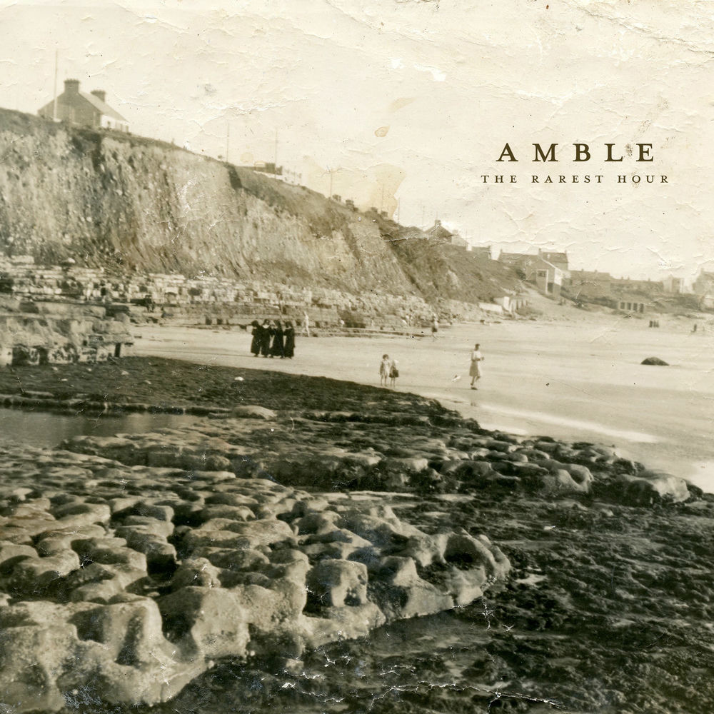 THE RAREST HOUR by AMBLE