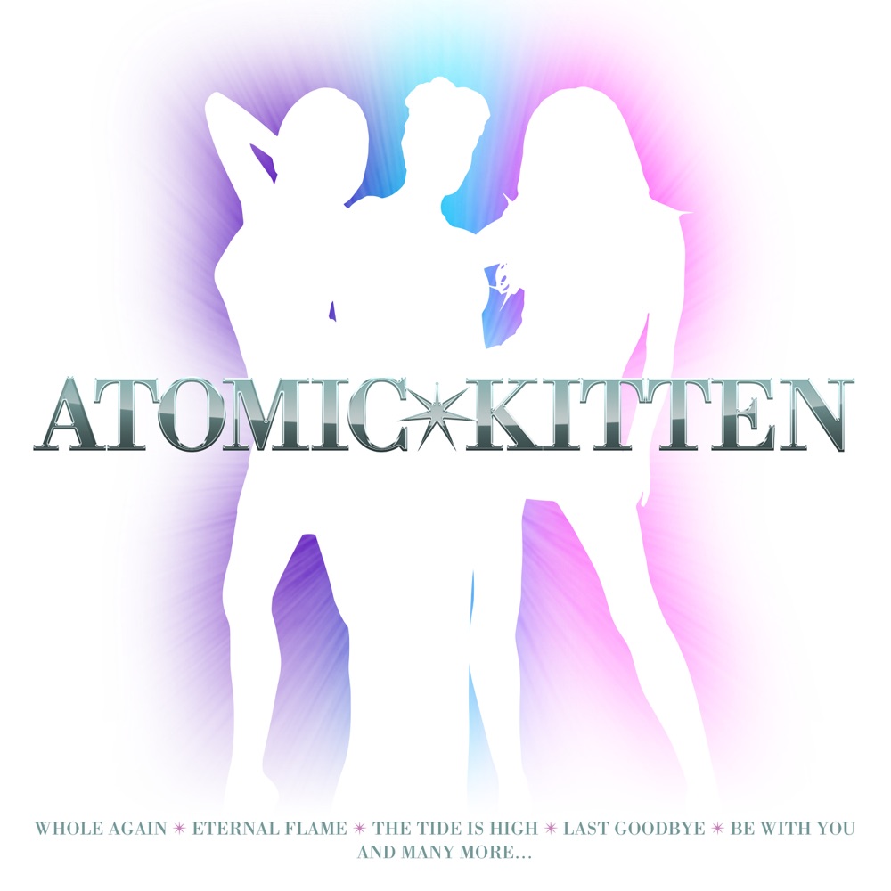 The Tide Is High (Get The Feeling) by Atomic Kitten