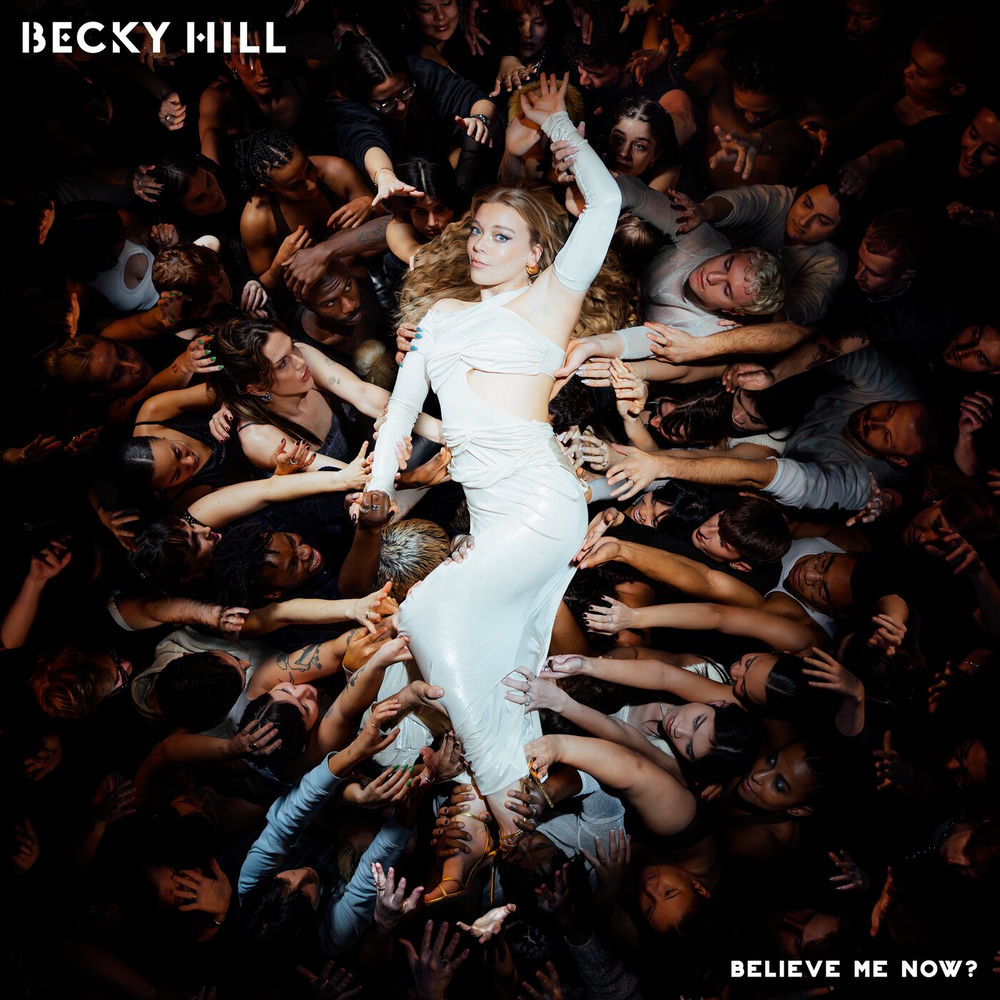 BELIEVE ME NOW by BECKY HILL