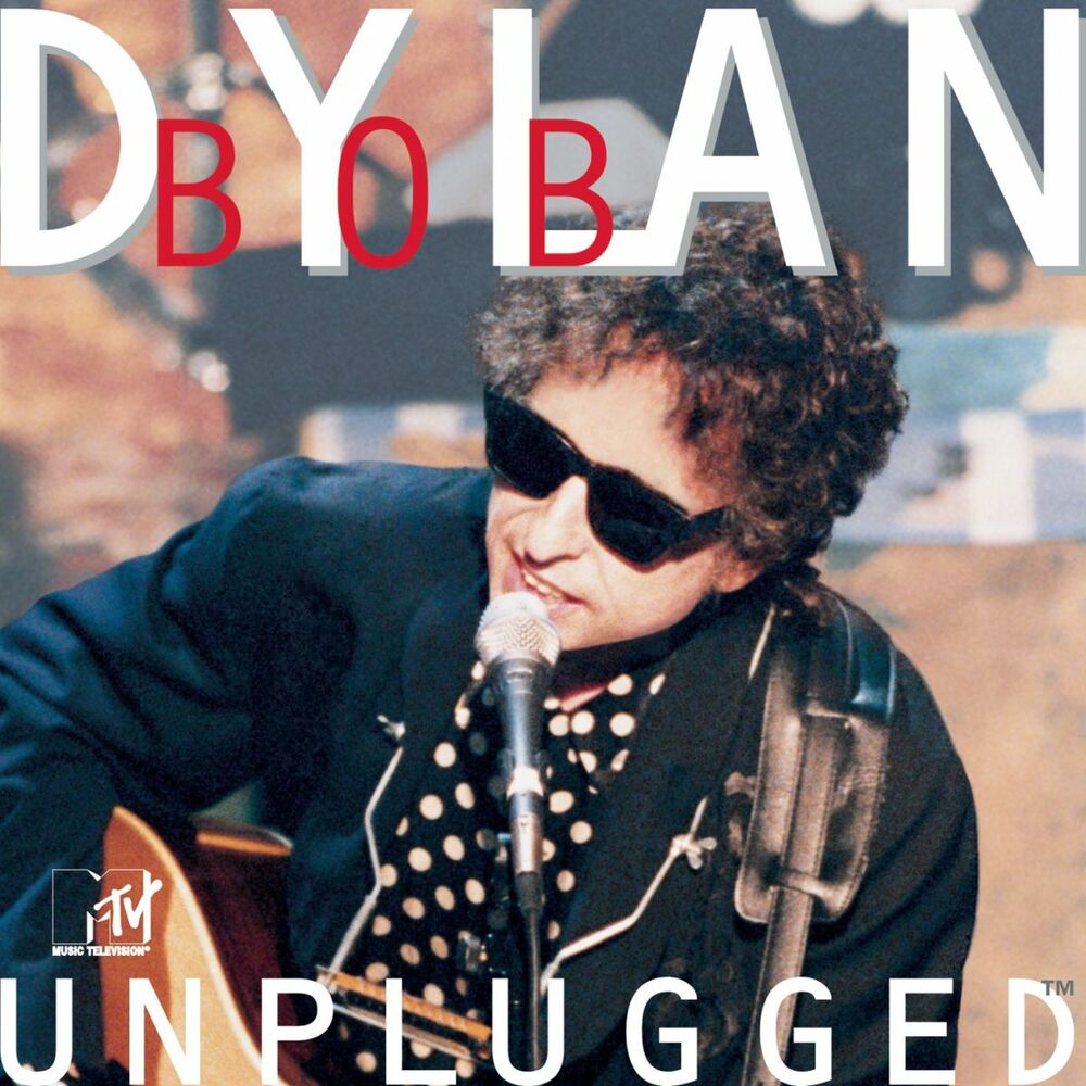 MTV UNPLUGGED by BOB DYLAN