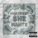 WHATEVER SHE WANTS by BRYSON TILLER