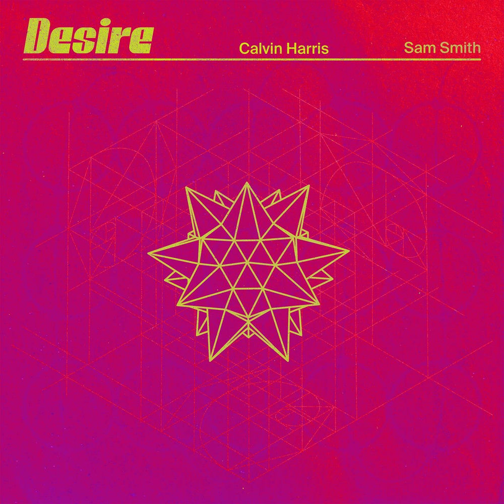 DESIRE by CALVIN HARRIS & SAM SMITH