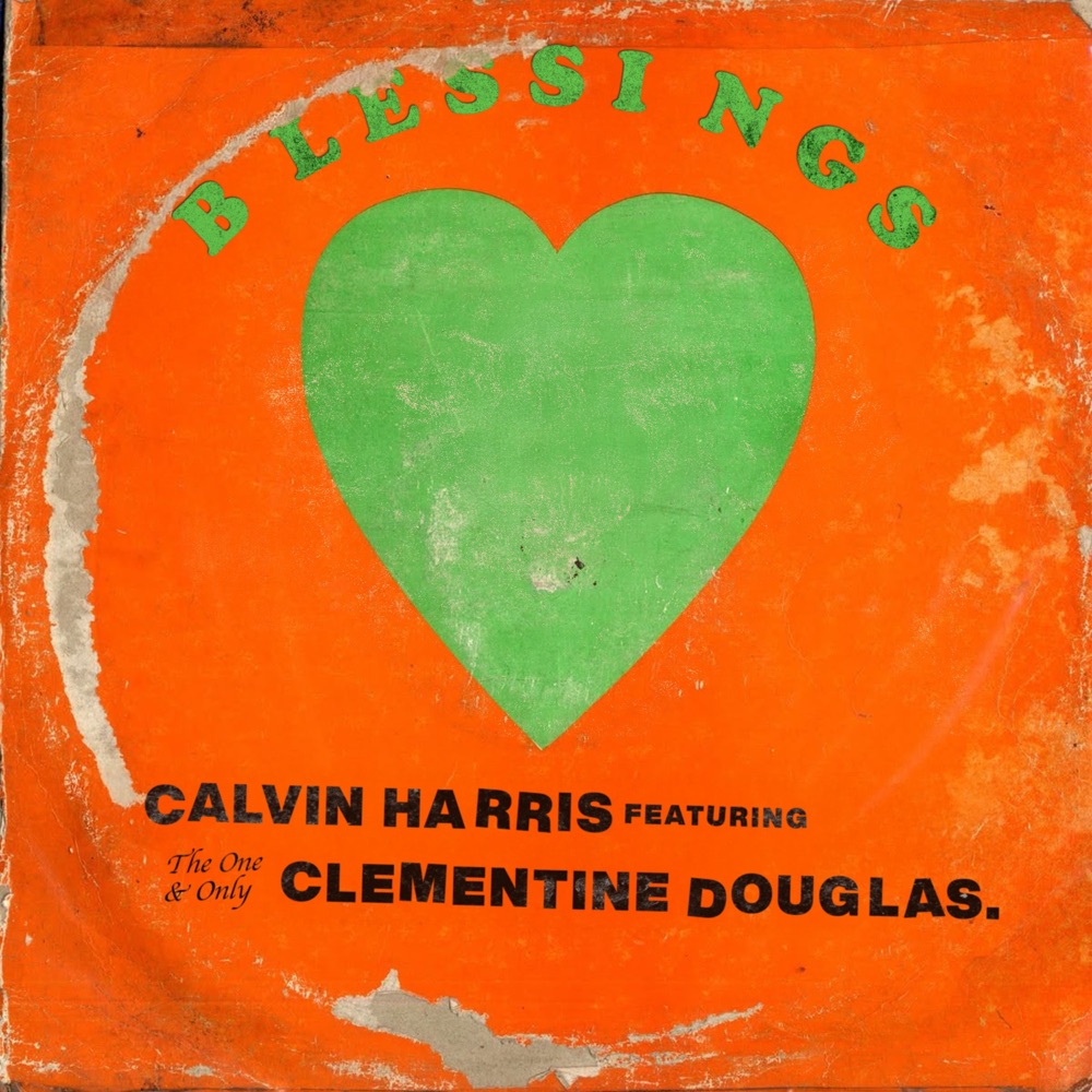 BLESSINGS by CALVIN HARRIS/DOUGLAS
