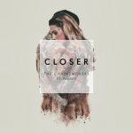CLOSER by CHAINSMOKERS FEAT. HALSEY