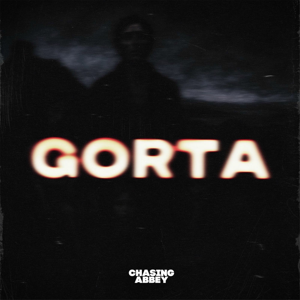 GORTA by CHASING ABBEY