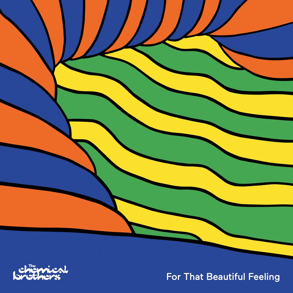 FOR THAT BEAUTIFUL FEELING by CHEMICAL BROTHERS