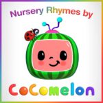 NURSERY RHYMES BY COCOMELON by COCOMELON