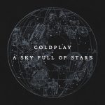 A SKY FULL OF STARS by COLDPLAY