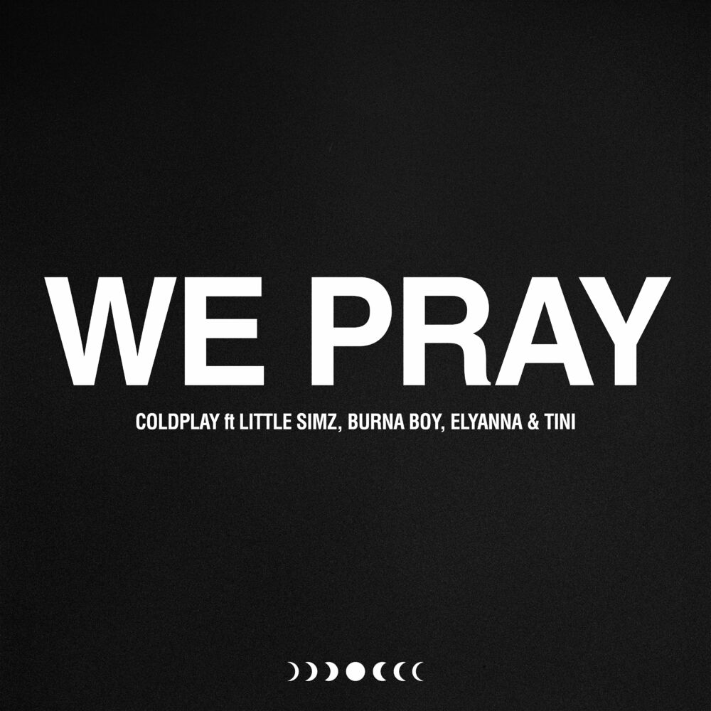 WE PRAY by COLDPLAY