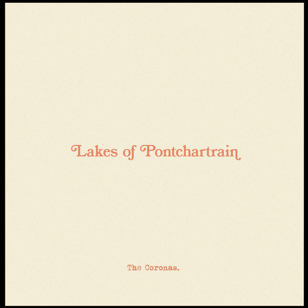 THE LAKES OF PONTCHARTRAIN by CORONAS
