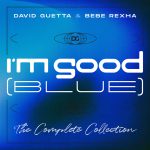 I'M GOOD (BLUE) by DAVID GUETTA & BEBE REXHA