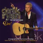 THE ENTERTAINER LIVE by DEREK RYAN