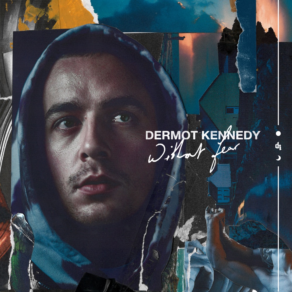 WITHOUT FEAR by DERMOT KENNEDY