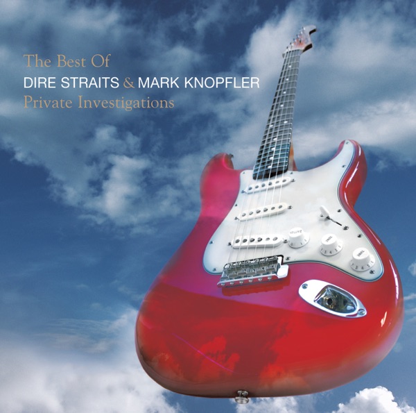 PRIVATE INVESTIGATIONS - THE BEST OF by DIRE STRAITS & MARK KNOPFLER