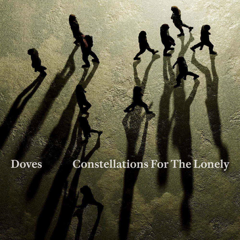 CONSTELLATIONS FOR THE LONELY by DOVES