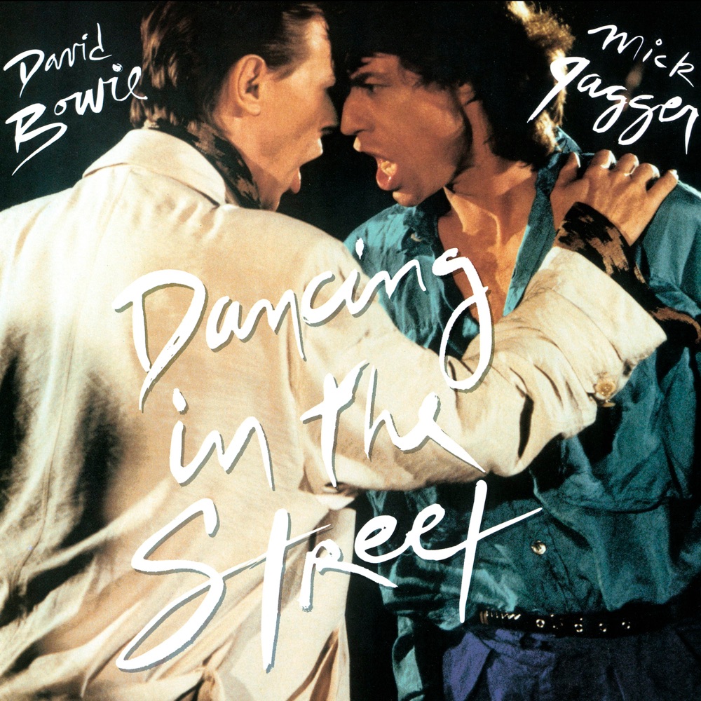 Dancing In The Street by David Bowie And Mick Jagger