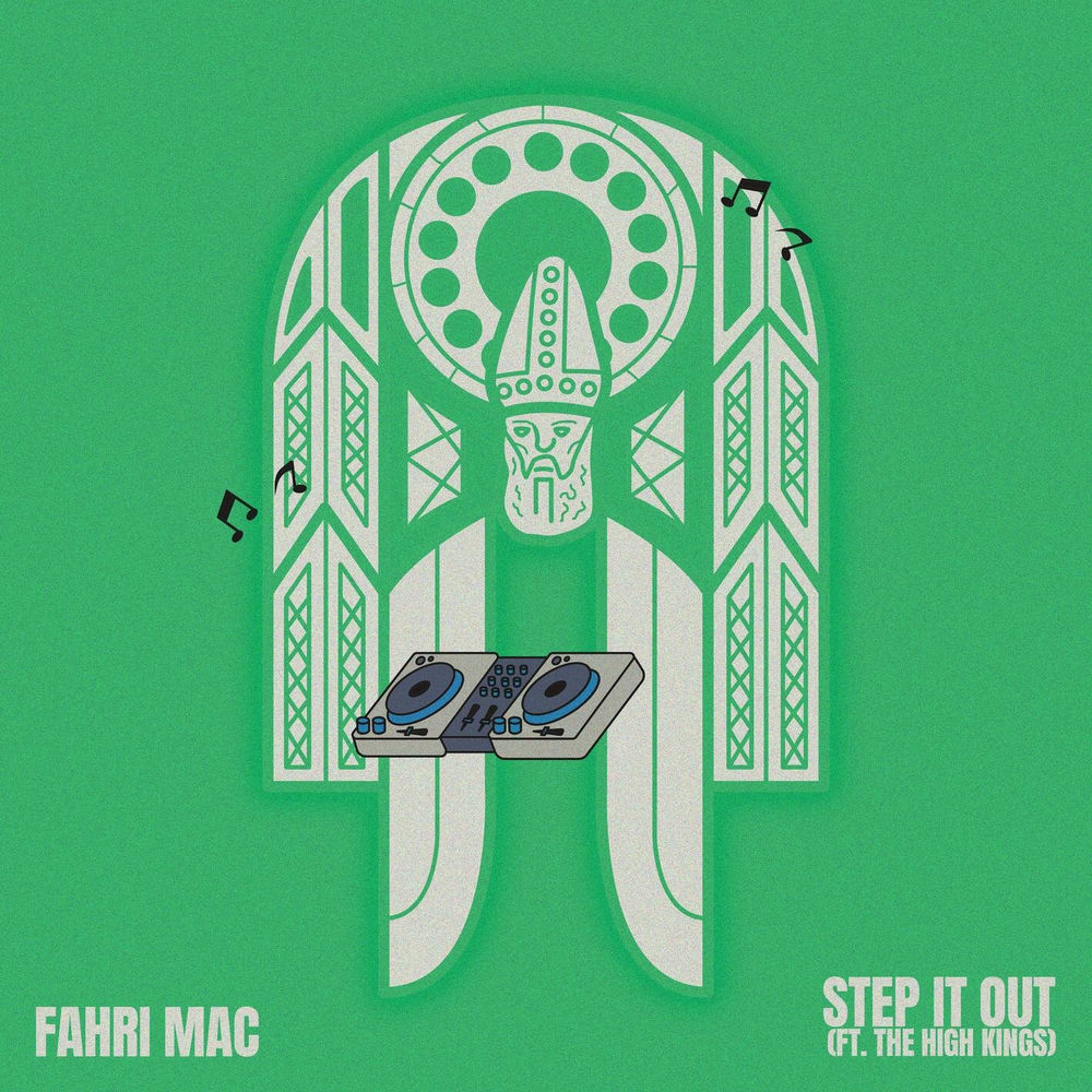 STEP IT OUT by FAHRI MAC FT HIGH KINGS