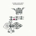 MAHASHMASHANA by FATHER JOHN MISTY
