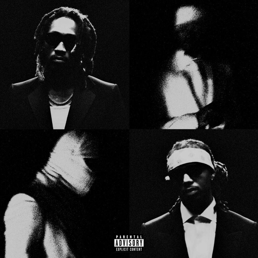WE STILL DON'T TRUST YOU by FUTURE & METRO BOOMIN