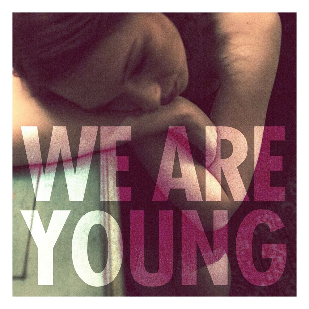 WE ARE YOUNG by Fun. featuring Janelle Monae