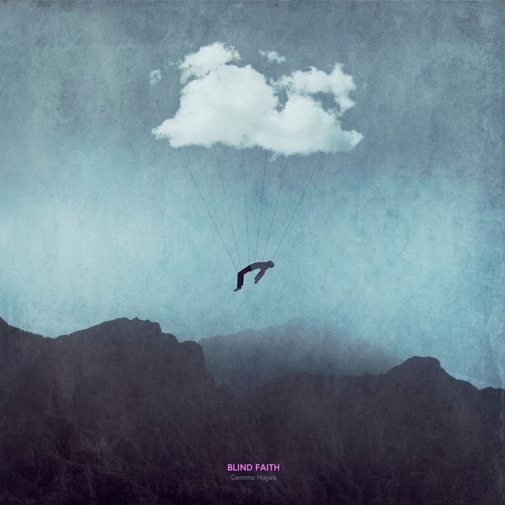BLIND FAITH by GEMMA HAYES