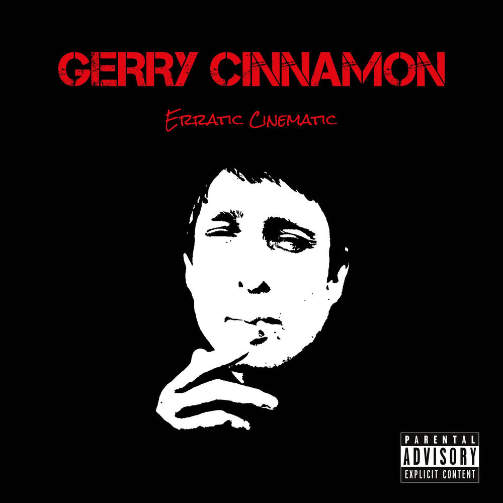 ERRATIC CINEMATIC by GERRY CINNAMON