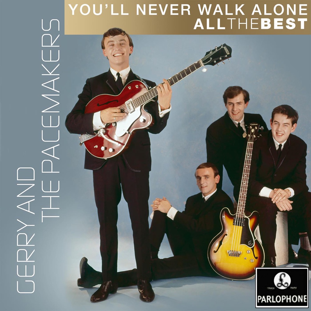 You'll Never Walk Alone by Gerry & the Pacemakers