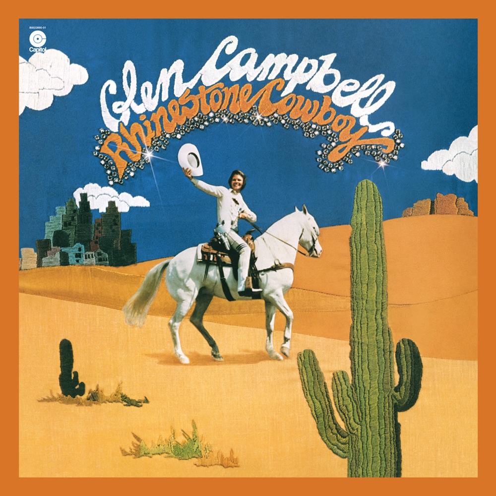 Rhinestone Cowboy by Glen Campbell