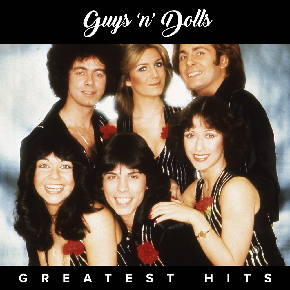 You Don'T Have To Say You Love Me by Guys 'N' Dolls