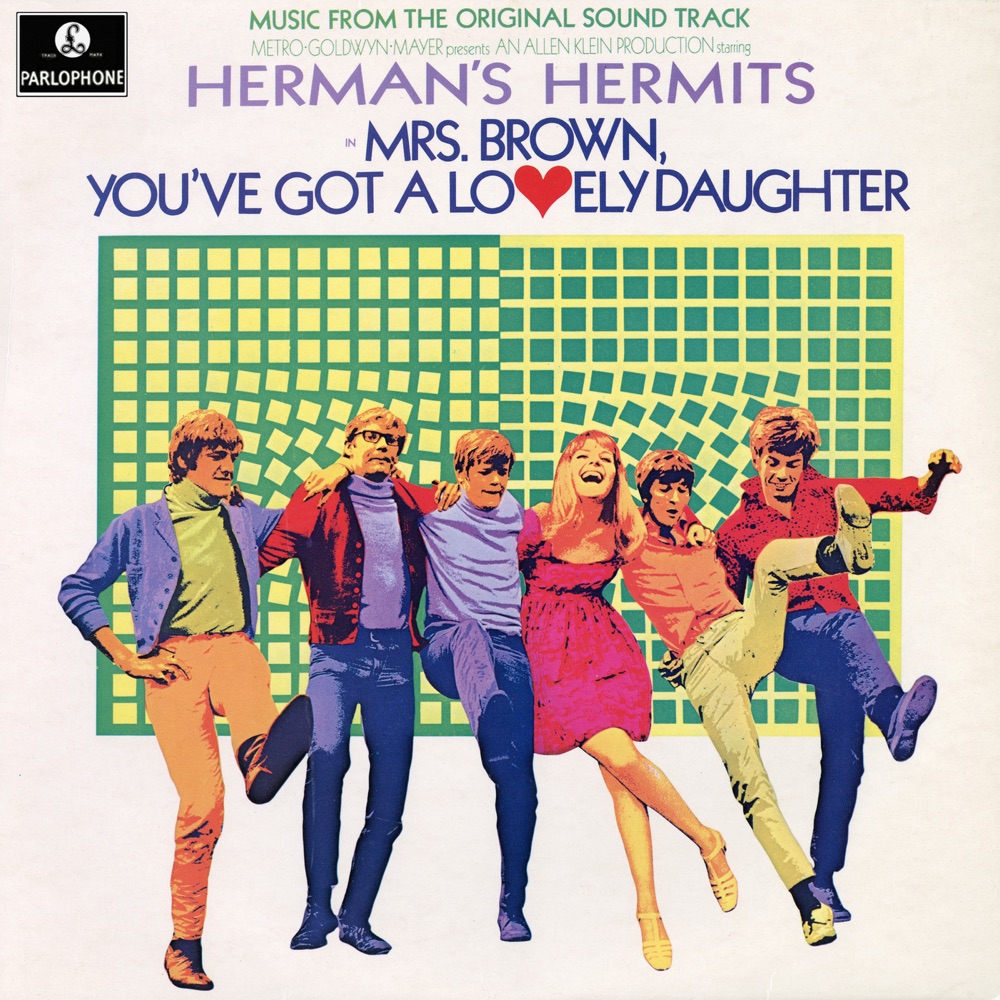 Mrs. Brown You've Got A Lovely Daughter by Herman's Hermits