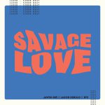 SAVAGE LOVE (LAXED - SIREN BEAT) by JAWSH 685 & JASON DERULO