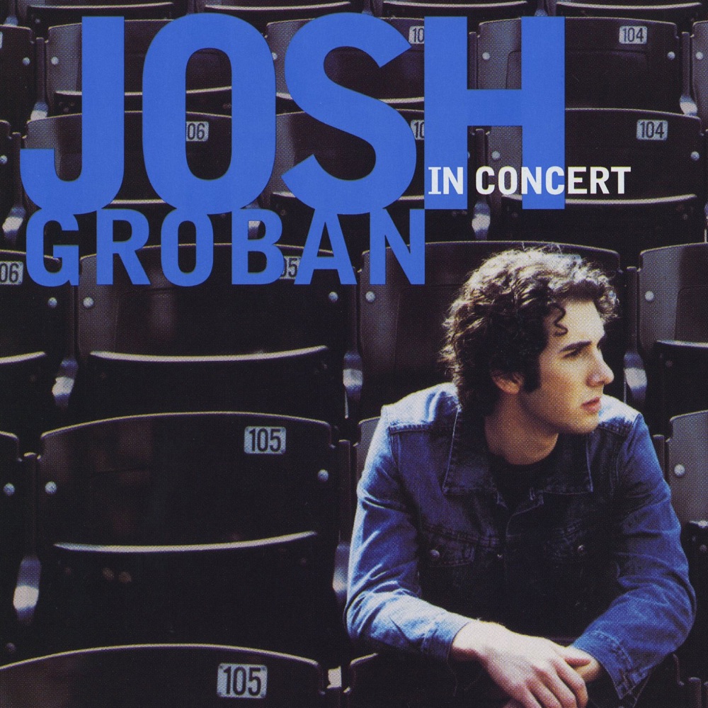 IN CONCERT by JOSH GROBAN