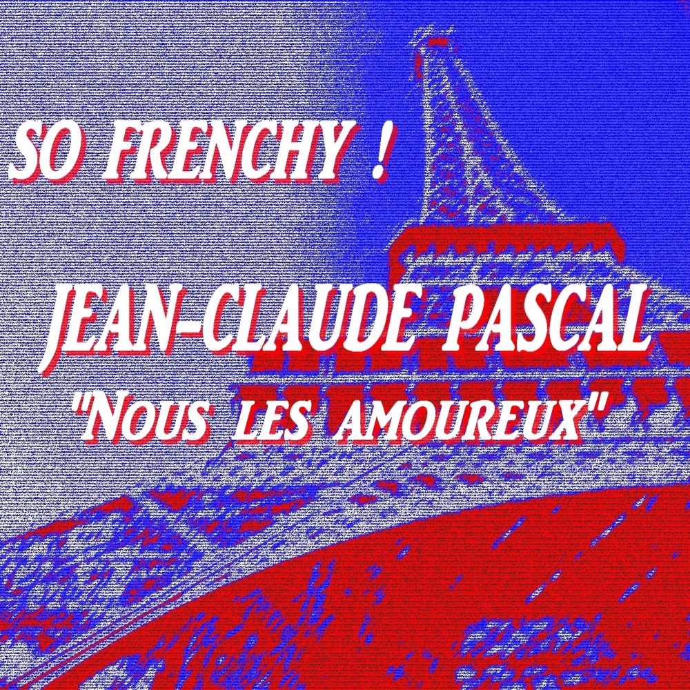 Nous Les Amoureux by Jean-Claude Pascal