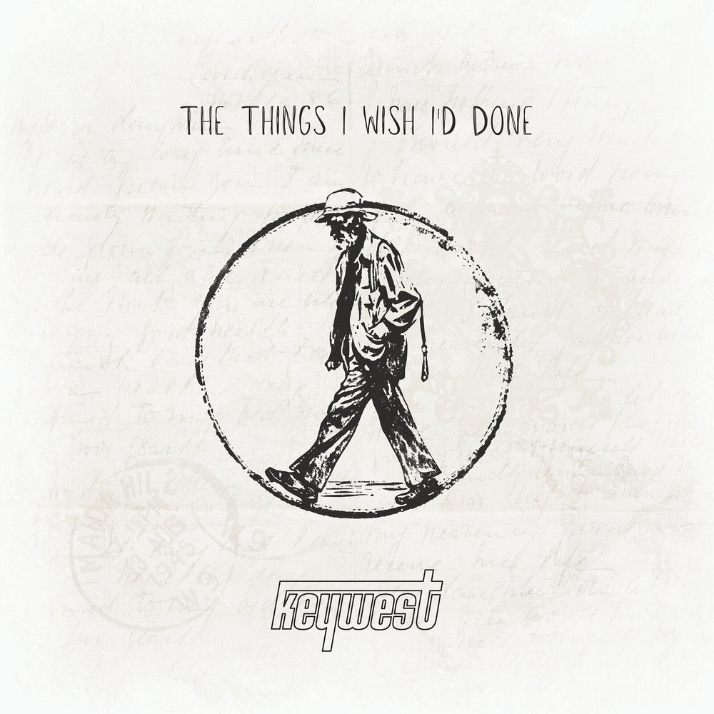 THE THINGS I WISH I'D DONE by KEYWEST