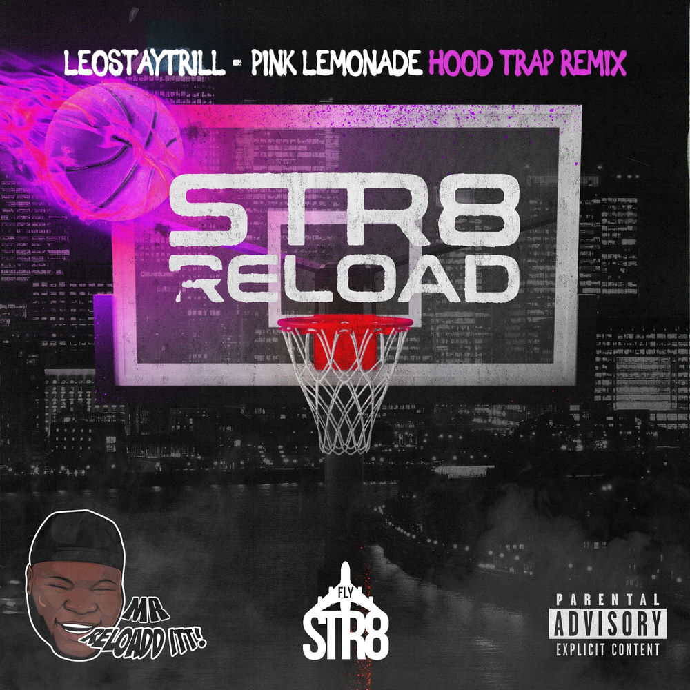 PINK LEMONADE (STR8 RELOAD) by LEOSTAYTRILL/MR RELOAD IT
