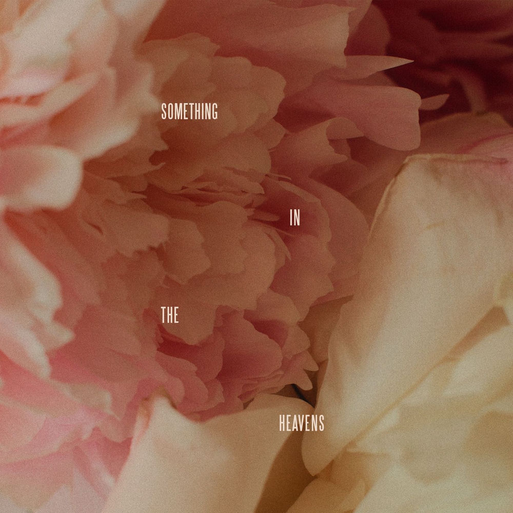 SOMETHING IN THE HEAVENS by LEWIS CAPALDI