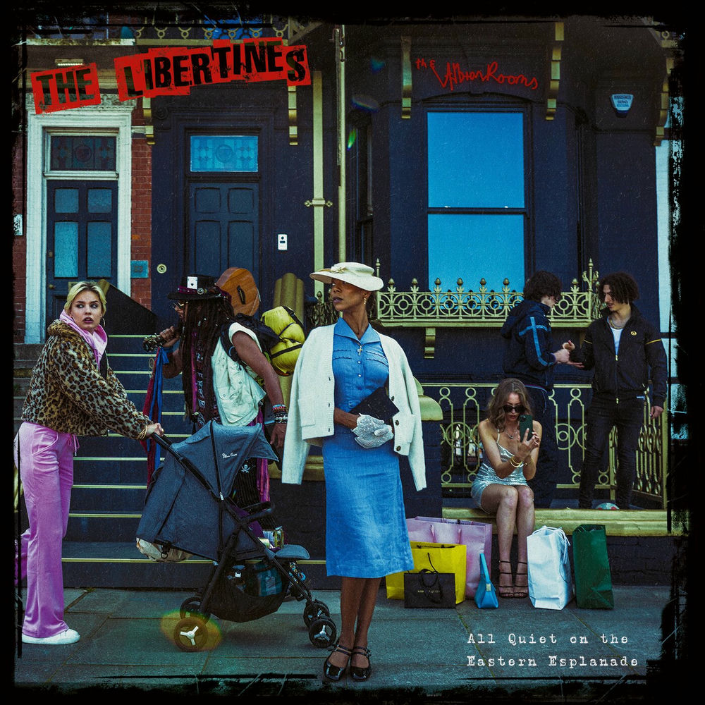 ALL QUIET ON THE EASTERN ESPLANADE by LIBERTINES