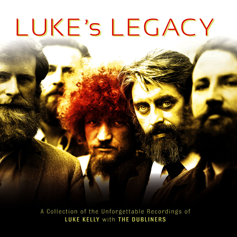 LUKE'S LEGACY by LUKE KELLY
