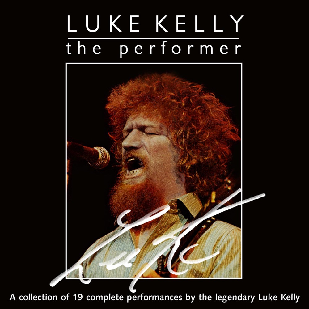 PERFORMER by LUKE KELLY