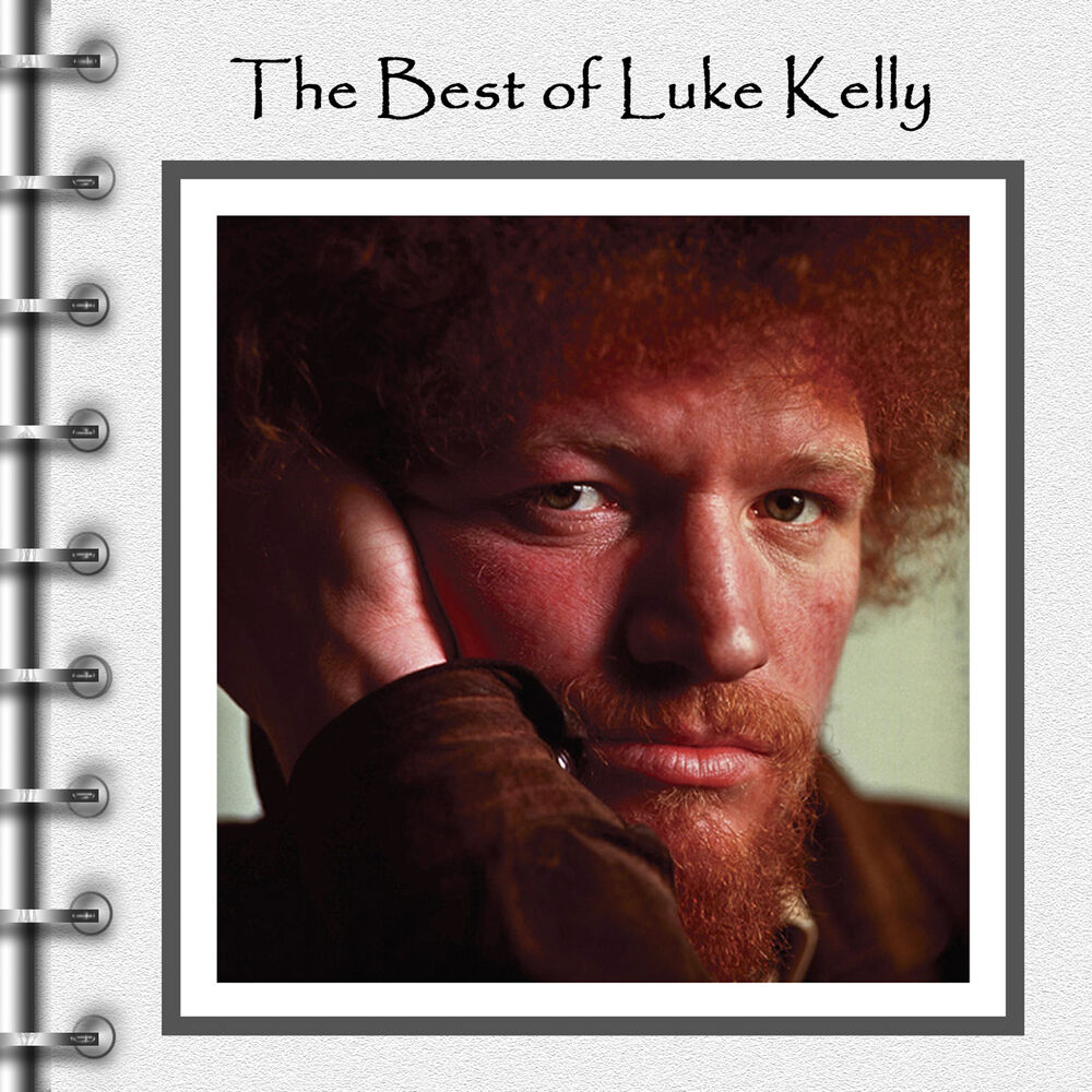 THE BEST OF by LUKE KELLY