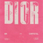 DIOR by MK FT CHRYSTAL