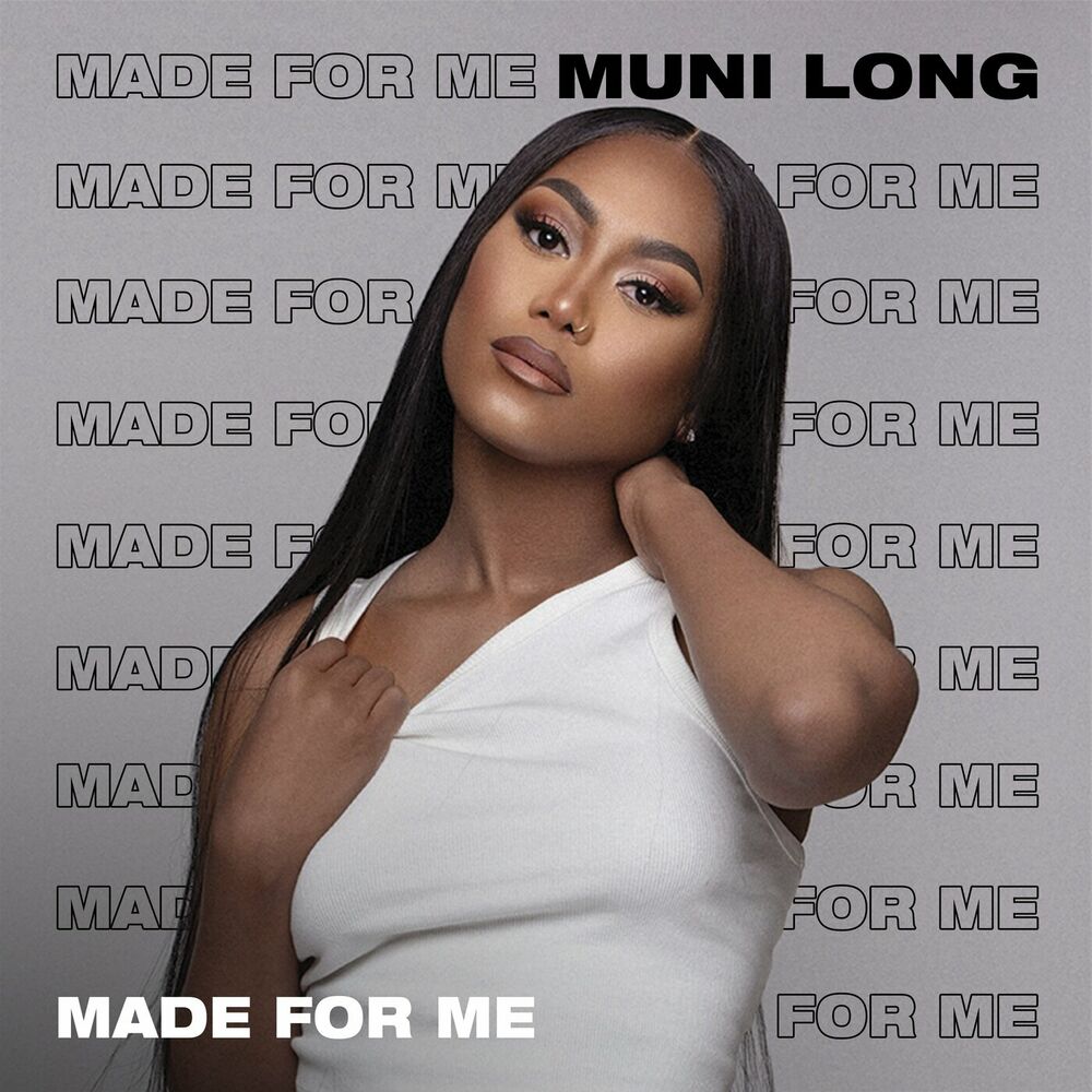 MADE FOR ME by MUNI LONG