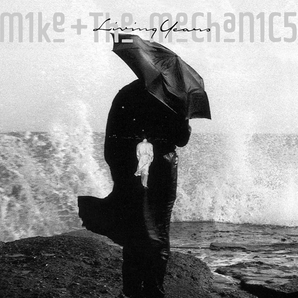 The Living Years by Mike and the Mechanics