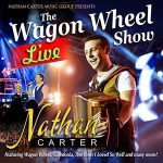 THE WAGON WHEEL SHOW - LIVE by NATHAN CARTER