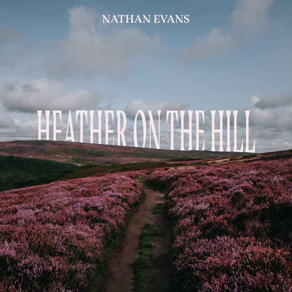 HEATHER ON THE HILL by NATHAN EVANS