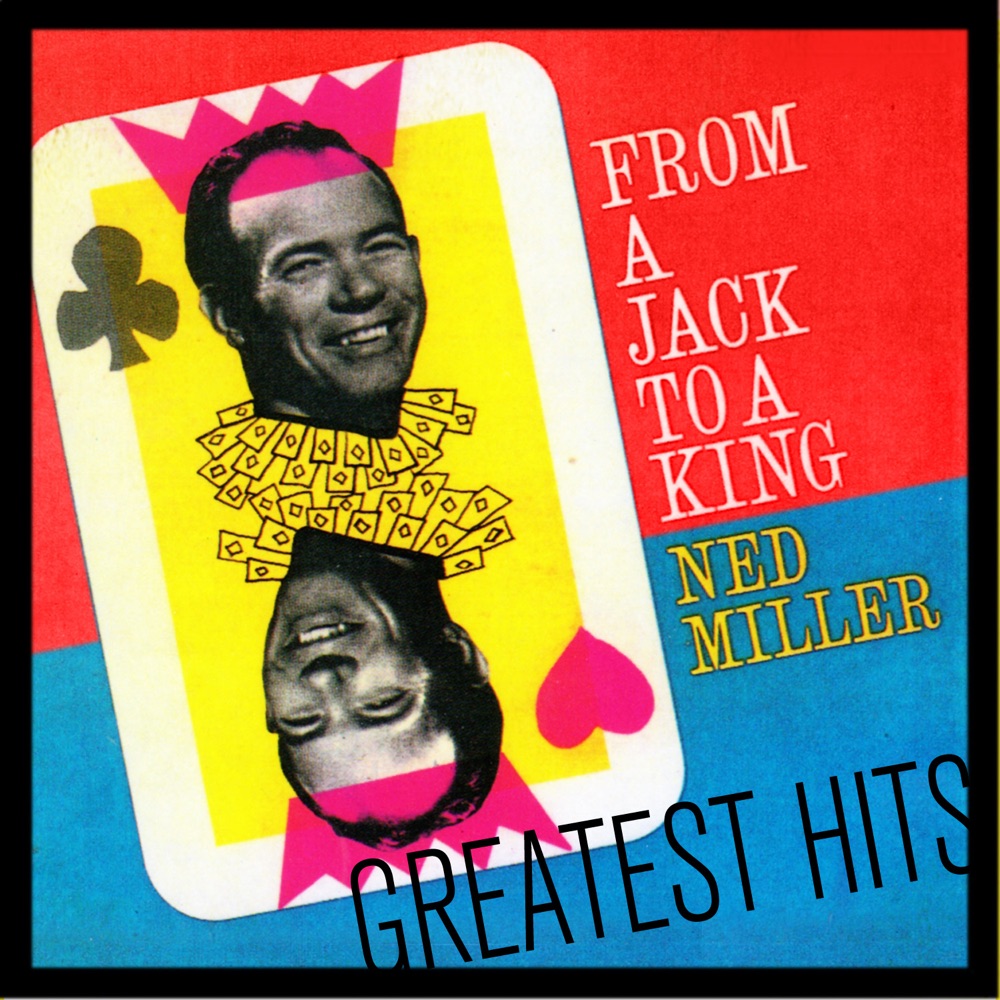 From A Jack To A King by Ned Miller